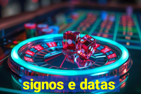 signos e datas